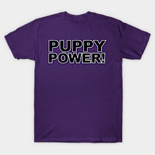 PUPPY POWER! T-Shirt